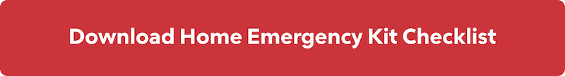 Interactive button: Press to download home emergency kit checklist